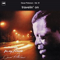 The Oscar Peterson Trio – Exclusively For My Friends Vol. VI - Travelin' On