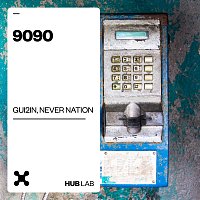 GUI2IN, Never Nation – 9090