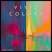 Digby Parks – Vivid Colors