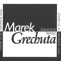 Marek Grechuta – Świecie nasz