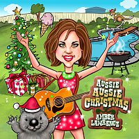 Amber Lawrence – Aussie Aussie Christmas