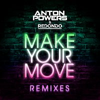 Anton Powers, Redondo – Make Your Move [Endor Remix]