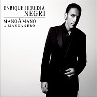 Enrique Heredia "Negri" – Mano A Mano: A Manzanero