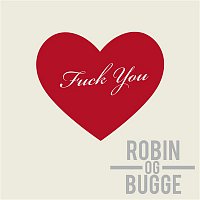 Robin og Bugge – Fuck You