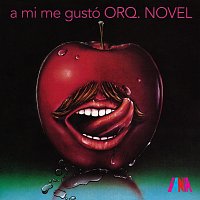 Orquesta Novel – A Mí Me Gustó