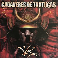 Cadaveres De Tortugas – Versus