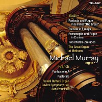 Michael Murray – Organ Music of Johann Sebastian Bach & César Franck