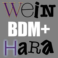 WeinHara – BDM+