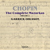 Garrick Ohlsson – Chopin: Complete Mazurkas, Vol. 2