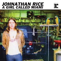 Johnathan Rice – A Girl Called Miami EP
