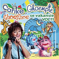 Carike Keuzenkamp – Carike, Ghoempie en Ghoeghoe se Vakansie, Vol. 11
