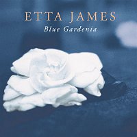 Etta James – Blue Gardenia
