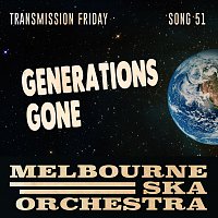 Melbourne Ska Orchestra – Generations Gone
