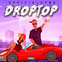 Officialvybe – DropTop