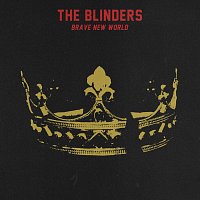 The Blinders – Brave New World [Edit]