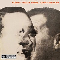 Přední strana obalu CD Bobby Troup Sings Johnny Mercer [Remastered 2013]