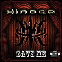 Hinder – Save Me [Explicit Version]