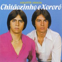 Chitaozinho & Xororó – Amante Amada