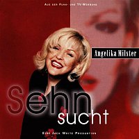 Angelika Milster – Sehnsucht