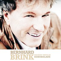 Bernhard Brink – Sieben Tafeln Schokolade