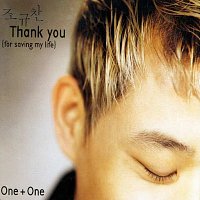 Cho Kyu Chan – Thank You {For Saving My Life} One + One