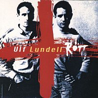 Ulf Lundell – Rott