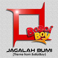 Kotak – Jagalah Bumi (Theme from BoBoiBoy)