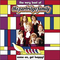The Partridge Family – Come On Get Happy! The Very Best Of The Partridge Family