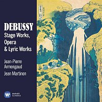 Jean-Pierre Armengaud – Debussy: Stage, Opera & Lyric Works