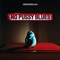 Grinderman – No Pussy Blues