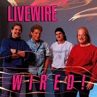 Livewire – Wired!