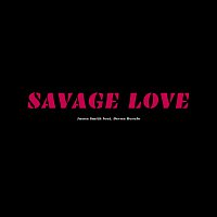Savage Love (feat. Devon Derulo)