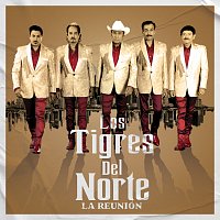 Los Tigres Del Norte – La Reunión