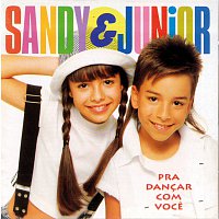 Sandy, Junior – Pra Dancar Com Voce