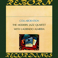 Laurindo Almeida, The Modern Jazz Quartet – Collaboration (HD Remastered)