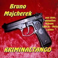 Bruno Majcherek & die Regento Stars – Kriminaltango