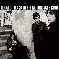 Black Rebel Motorcycle Club – B.R.M.C.