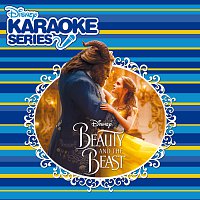 Beauty and the Beast Karaoke – Disney Karaoke Series: Beauty and the Beast