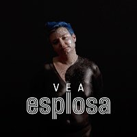 VEA – Esplosa
