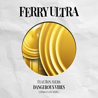 Ferry Ultra, Roy Ayers – Dangerous Vibes