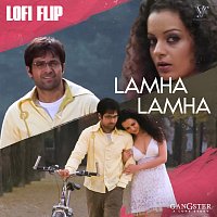 Abhijeet, Pritam, Deepanshu Ruhela – Lamha Lamha [Lofi Flip \ From "Gangster"]