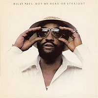 Billy Paul – Got My Head On Straight