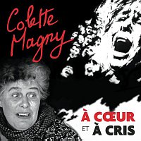 Colette Magny – A coeur et a cris