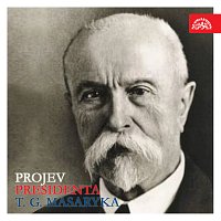 Tomáš Garrigue Masaryk – Projev presidenta T.G.Masaryka MP3
