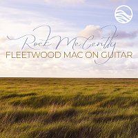 Rock Me Gently: Fleetwood Mac on Guitar