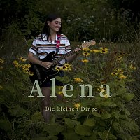 Alena – Die kleinen Dinge