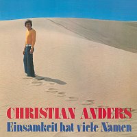 Christian Anders – Einsamkeit hat viele Namen [Expanded Edition]