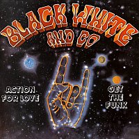 Black White And Co – Action For Love - Get The Funk