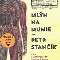 Ivan Řezáč, Zdeněk Maryška – Mlýn na mumie (MP3-CD)