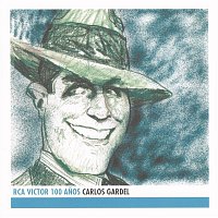 Carlos Gardel – Carlos Gardel - RCA Victor 100 Anos
